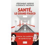 Santé, le grand fiasco