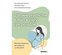 Santé mentale des femmes enceintes et des femmes après l'accouchement. Méthodes de diagnostic pour les chercheurs et les praticiens