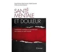 Serge Marchand, Djéa Saravane, Isabelle Gaumond – Santé mentale et douleur – Poche