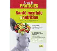 Santé mentale et nutrition, pour le praticien: Approche cardiométabolique et nutritionnelle
