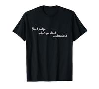 Santé mentale - Ne jugez Pas ce Que Vous ne comprenez Pas T-Shirt