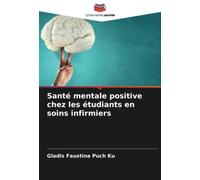 Santé mentale positive chez les étudiants en soins infirmiers