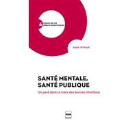 Santé mentale, santé publique - Xavier Briffault - Presses Universitaires Grenoble - broché - Essai