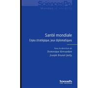 Santé mondiale: Enjeu stratégique et jeux diplomatiques