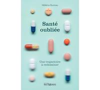 Santé oubliée: Une trajectoire à redessiner