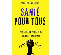 Santé pour tous: Améliorer l'accès aux soins des indigents