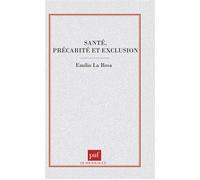 Santé, précarité et exclusion - - Emilio La Rosa - Puf - Livre