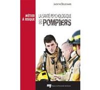 Sante psychologique des pompiers JACIN DOUESNARD (Auteur)