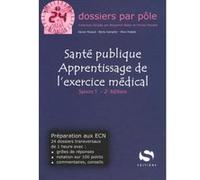 Santé publique Apprentissage de l'exercice médical. 2e édition