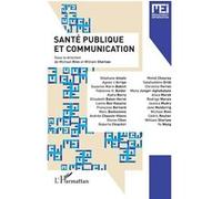 Santé publique et communication Michaël Rinn (Auteur), Bernard Darras (Auteur)