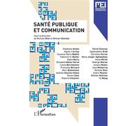 Santé publique et communication Numéros 44 et 45 - Michaël Rinn - L'harmattan - broché - Revue