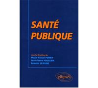 Santé publique - Marie-Pascal Pomey - Ellipses - broché - Livre