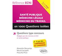 Santé publique, médecine légale, médecine du travail en 1000 Questions isolées - Alexandre Descamps - Ellipses - broché - Scolaire / Universitaire