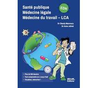 Santé publique Médecine légale Médecine du travail LCA