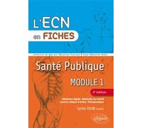 Santé publique (module 1) - 2e édition Médecine légale, médecine du travail, lecture critique d'article, thérapeutique - Cyrille Colin - Ellipses - broché - Scolaire / Universitaire