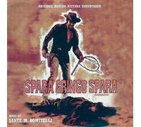 Sante Romitelli - Spara Gringo Spara (Django Kill!...If You Live, Shoot!) (Original Motion Picture Soundtrack)