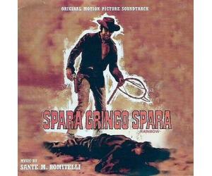 Sante Romitelli - Spara Gringo Spara (Django Kill!...If You Live, Shoot!) (Original Motion Picture Soundtrack)