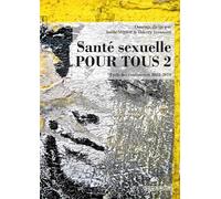 Santé sexuelle pour tous : Tome 2, Cycle des conférences 2018-2019