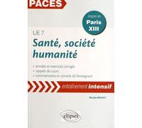 Santé, Société, Humanité Ue7 - Annales Et Exercices Corrigés, Inspiré De Paris Xiii