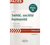 Santé, société, humanité UE7: Rappels de cours et QCM corrigés, inspiré de Paris VI
