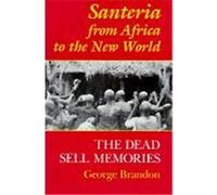Santeria from Africa to the New World, Blacks in the Diaspora Series George Brandon (Auteur)