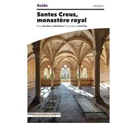 Santes Creus, Monastère Royal