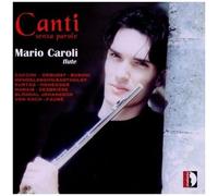 Caroli – Canti senza parole : Musique pour flûte – Stradivarius