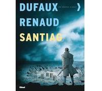 Santiag - Intégrale Tomes 01 à 05 Jean Dufaux (Auteur), Renaud Denauw (Dessinateur)
