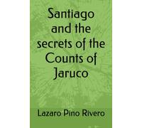 Santiago and the secrets of the Counts of Jaruco