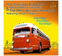 Santiago Big Band & The Afro Latin Jazz Orchestra - Santiago Brooklyn Santiago [Compact Discs]