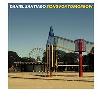 Santiago, Daniel - Song for Tomorrow