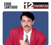 Santiago, Eddie - 12 Favoritas