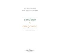 Santiago H. Amigorena : une écriture-monde
