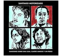 Santiago Motorizado - Canciones Sobre Una Casa, Cuatro Amigos Y Un Perro [Compact Discs] Spain - Import