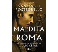 Santiago Posteg Maldita Roma (Julio Cesar 2): La conquista del poder de (Poche)