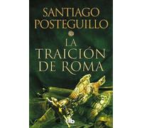 La traicion de Roma / The Treachery of Rome (TRILOGIA AFRICANUS) [Spanish] NEUF