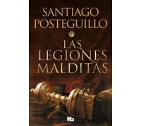 Santiago Posteguillo Las legiones malditas / The Cursed Legions (Poche)