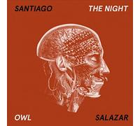 Santiago Salazar - The Night Owl [VINYL]