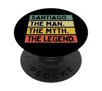 Santiago The Man The Myth The Legend Funny Personnalisable PopSockets PopGrip Adhésif