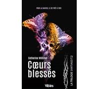 Santiago trilogie T2: Coeurs blessés