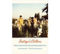 Santiago's Children Steve Reifenberg (Auteur)