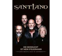 SANTIANO-DIE SEHNSUCHT IST MEIN STEUERMANN DAS BESTE AUS 10 JAHREN 2 CD NEUF