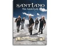 Santiano: Von Liebe, Tod Und Freiheit - Das Liederbuch