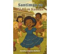 Santiman yo Fè Kè m Kontan!: (The emotions make me happy)