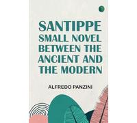 Santippe: Small novel between the ancient and the modern