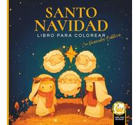 Santo Navidad - Libro para Colorear con Versículos Bíblicos y el Nacimiento de Jesús: Con Escenas del Pesebre y Palabras de la Biblia