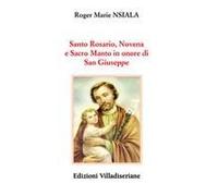 Santo Rosario, Novena E Sacro Manto In Onore Di San Giuseppe