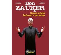 Santo subito-Inferno e paradiso. Don Zauker