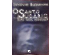 Santo Sudario - Uma Farsa Medieval