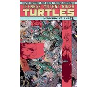 Teenage Mutant Ninja Turtles Volume 12: Vengeance Part 1 (Teenage Mutant Ninja Turtles Ongoing Tp) (Paperback) Kevin B Eastman, Mateus Santolouco, Tom Waltz (Auteur)